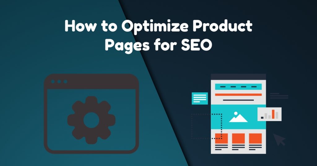 How to Optimize Product Pages for SEO